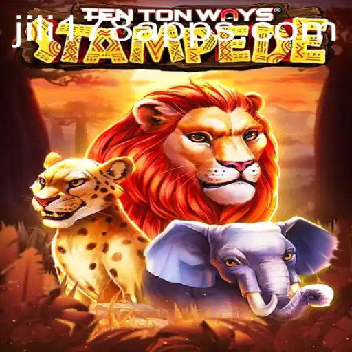 Exploring the Exciting World of TenTonWaysStampede: A JILI178 Adventure